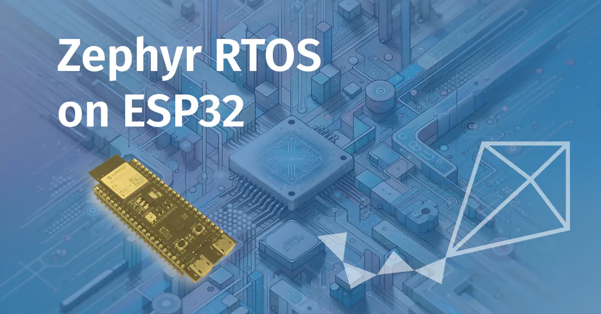 Zephyr RTOS on ESP32: Complete Beginner's Guide